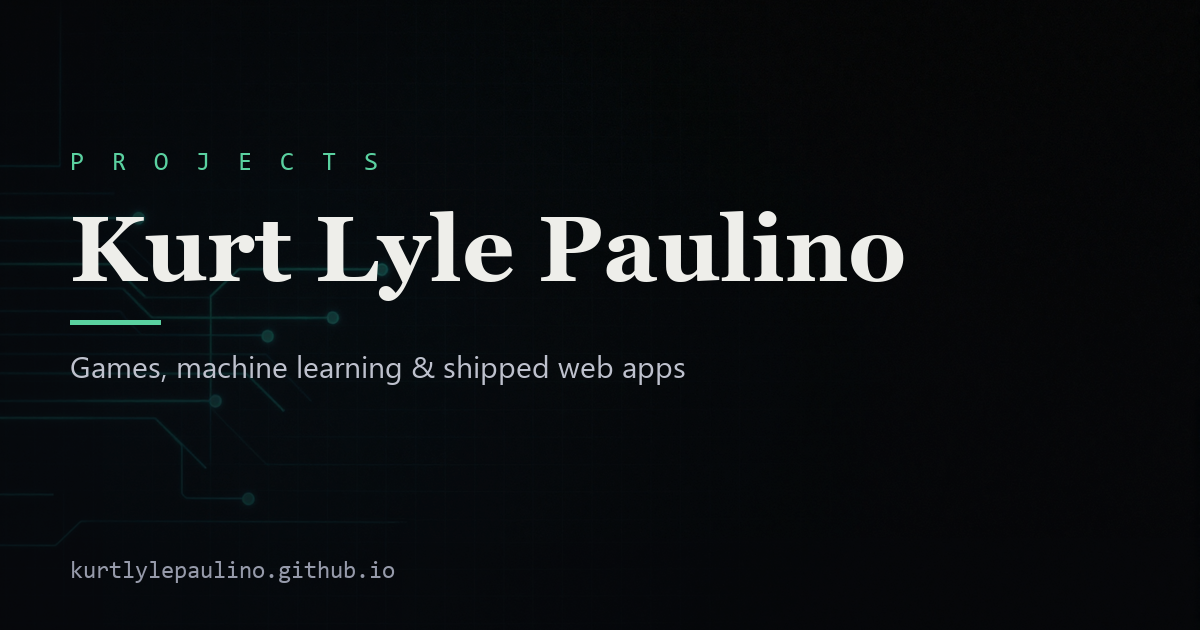 Projects — Kurt Lyle Paulino